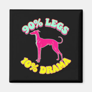 Imán 90% patas 10% drama divertido iggy galgo italiano