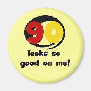 Imán 90 se ve tan bueno conmigo camisetas y regalos