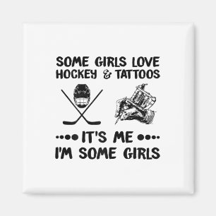 Imán A algunos Chicas les encanta el hockey y los tatua