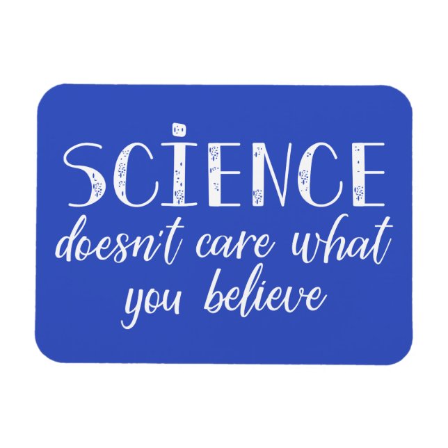 Imán A la ciencia no le importa lo que creas (Horizontal)