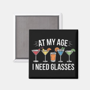 Imán A Mi Edad Necesito Gafas Divertido Vino Alcool