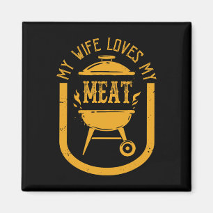 Imán A Mi Esposa Le Encanta Mis Carnes Gracioso Pun Gri