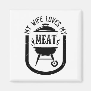 Imán A Mi Esposa Le Encanta Mis Carnes Gracioso Pun Gri