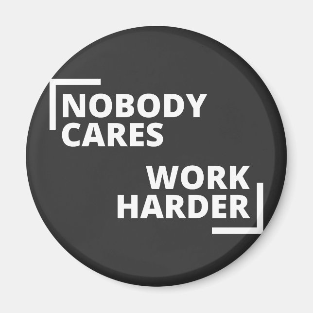 Imán A nadie le importa más el trabajo (Frente)
