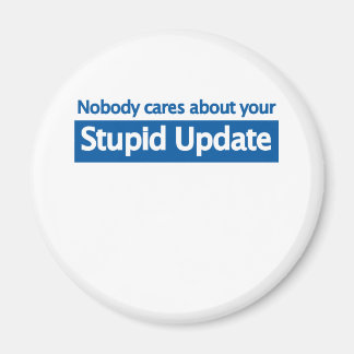 Imán A nadie le importa su estúpida actualización