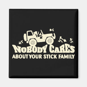Imán A nadie le importa tu familia Stick #