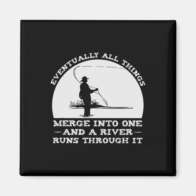 Imán A River Runs Through It Fly Fishing  (Frente)