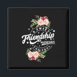 Imán A Sweet Friendship Refreshes The Soul<br><div class="desc">A Sweet Friendship Refreshes The Soul</div>