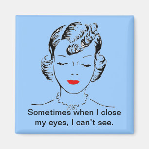 Imán A veces cuando cierro los ojos, no puedo ver.