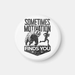Imán A Veces La Motivación Te Encuentra Divertido Motiv