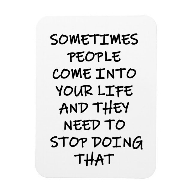 Imán A Veces Las Personas Entran En Tu Vida (Vertical)