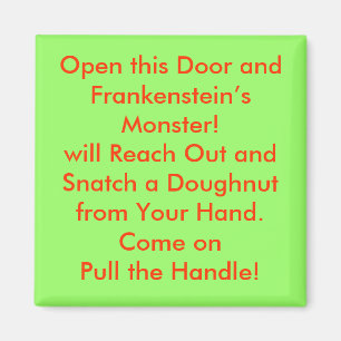 Imán ¡Abra esta puerta y al monstruo de Frankenstein!