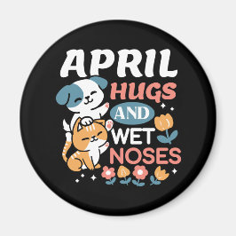 Imán Abrazos, narices húmedas y vibraciones de primaver