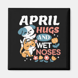 Imán Abrazos, narices húmedas y vibraciones de primaver