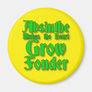 Imán Absinthe makes the heart grow fonder Magnet
