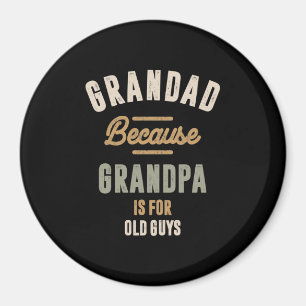 Imán Abuela Porque El Abuelo Es Para Los Ancianos - Pad