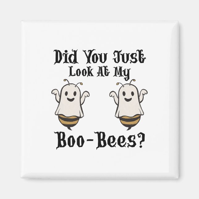 Imán ¿Acabas De Mirar A Mis Abejas Graciosas Halloween  (Frente)