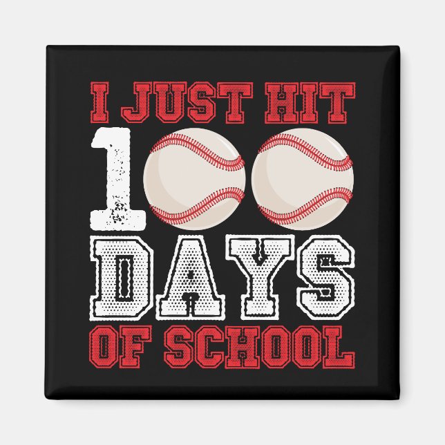 Imán Acabo de recibir 100 días de béisbol escolar (Frente)