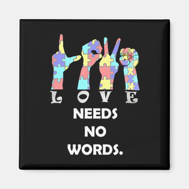 Imán Acceptance Quote Asl Love Needs No Words  (Frente)