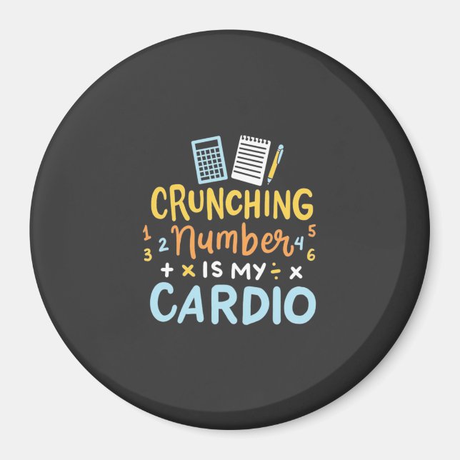 Imán Accountant Crunching Number Is My Cardio (Frente)