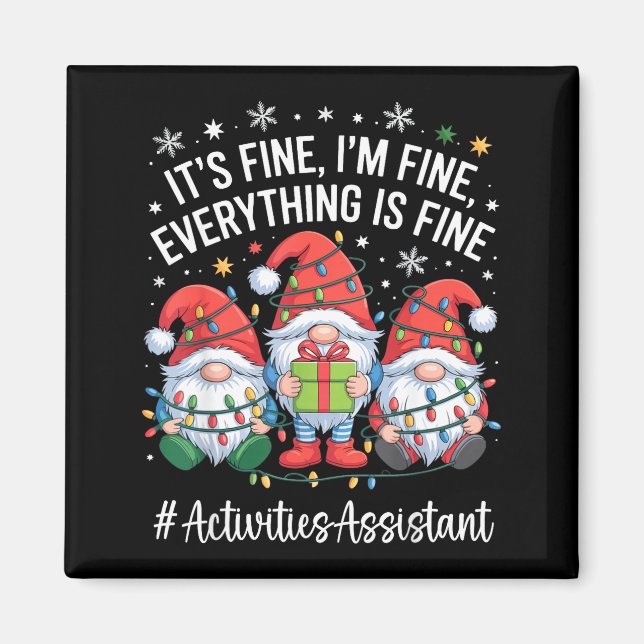 Imán Activities Istant Gnome Everything Is Fine Christm (Frente)