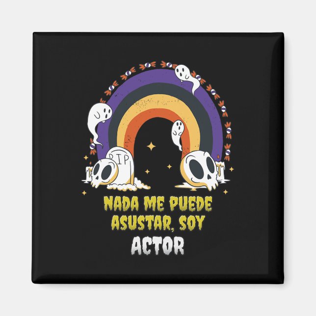 Imán Actor de Soy Nada Me Asusta - Arcoiris Halloween (Frente)