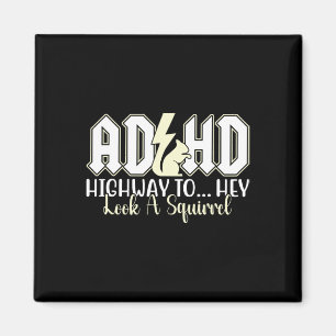 Imán Adhd Highway To Hey Look Funny Squirrel Lovers Mas