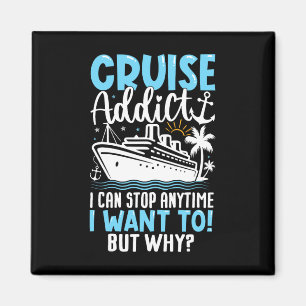 Imán Adicto a los cruceros Puedo parar en cualquier mom