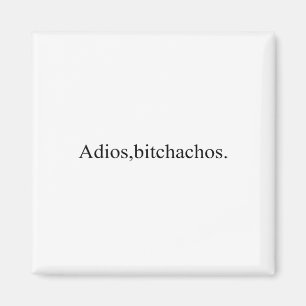 Imán Adios Achos Funny Cinco De Mayo Fiesta