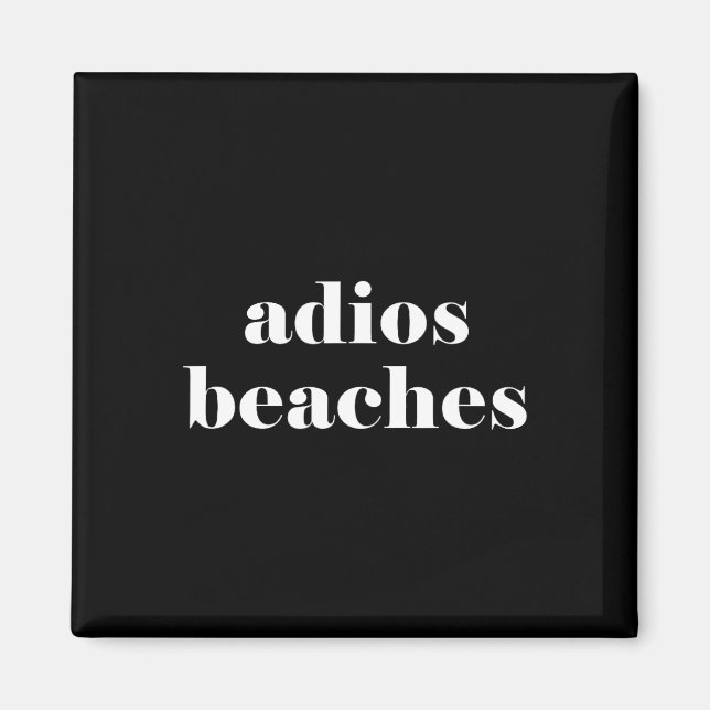 Imán Adios Beaches (Frente)