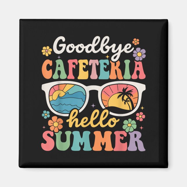 Imán Adiós Cafetería Hola Verano Último Día de Escuela (Frente)