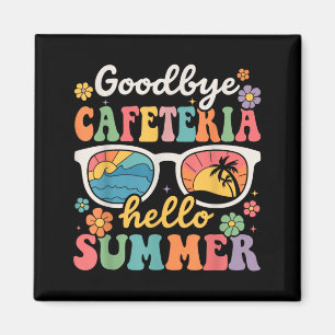 Imán Adiós Cafetería Hola Verano Último Día de Escuela