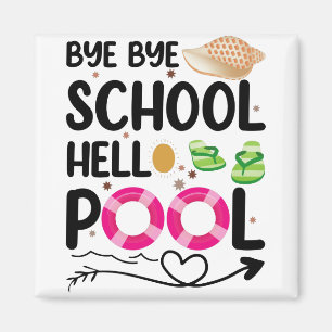 Imán Adiós escuela hola piscina último día de escuela