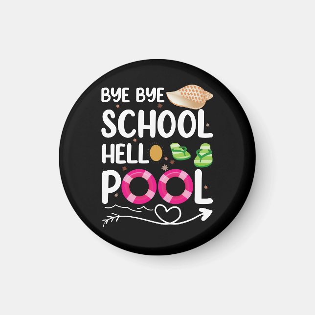 Imán Adiós escuela hola piscina último día de escuela (Frente)