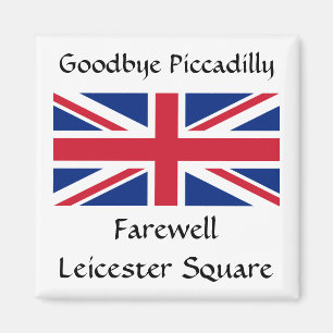 Imán ¡Adiós Piccadilly, Farewell Leicester Square!