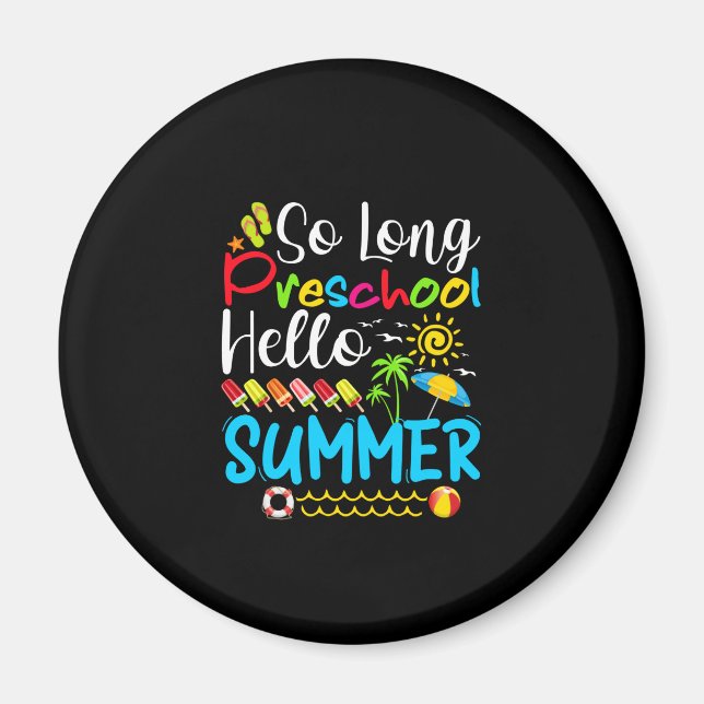 Imán Adiós Preescolar Hola Verano Último Día de Escuela (Frente)