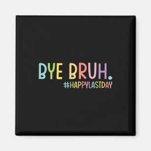 Imán Adiós profesor Bruh Feliz Día De La Escuela Hola S