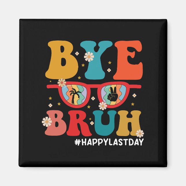 Imán Adiós profesor Bruh feliz último día de verano esc (Frente)