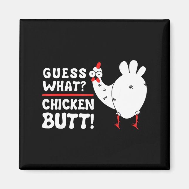 Imán Adivinanza Divertida_ Trasero de Pollo! Diseño Grá (Frente)