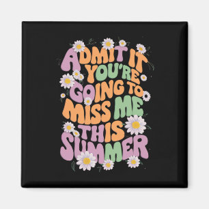 Imán Admítelo, Me Vas a Extrañar Este Verano