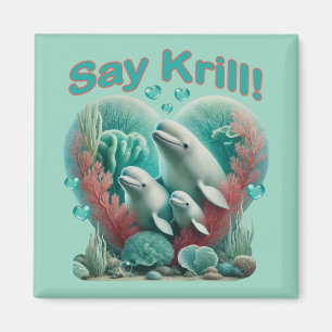 Imán Adorable retrato "Say Krill" de la familia de ball