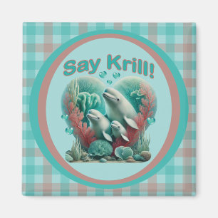 Imán Adorable retrato "Say Krill" de la familia de ball