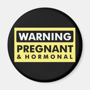 Imán Advertencia: Embarazada y hormonal