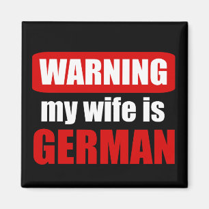 Imán Advertencia: mi esposa es alemana
