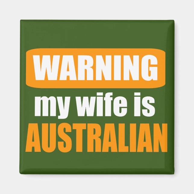 Imán Advertencia: mi esposa es australiana (Frente)