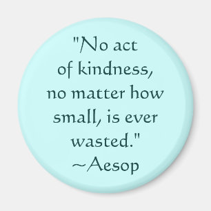Imán Aesop Kindness Cita Magnet
