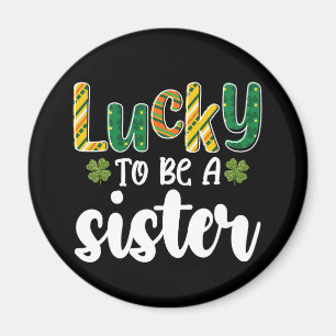 Imán Afortunada de ser una hermana Día de San Patricio 
