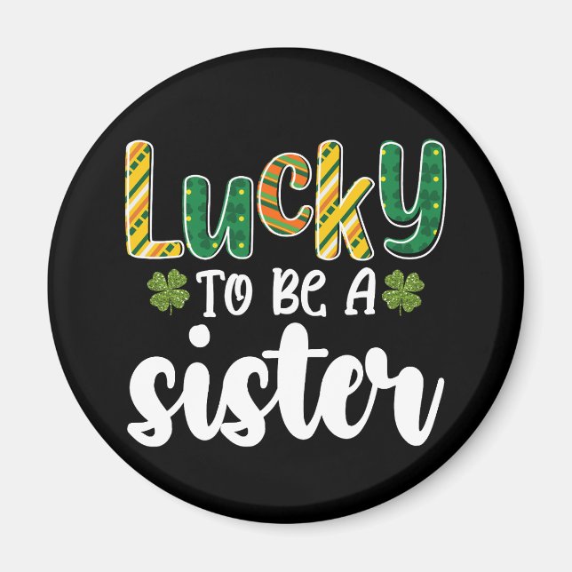Imán Afortunada de ser una hermana Día de San Patricio  (Frente)