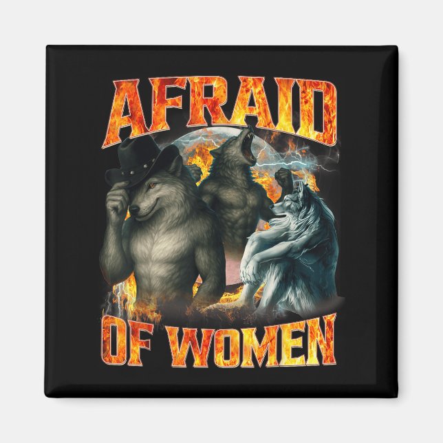 Imán Afraid Of Women Funny Alpha Wolf Meme Cringe Men D (Frente)