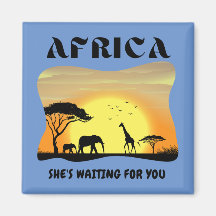 África. Ella te está esperando.